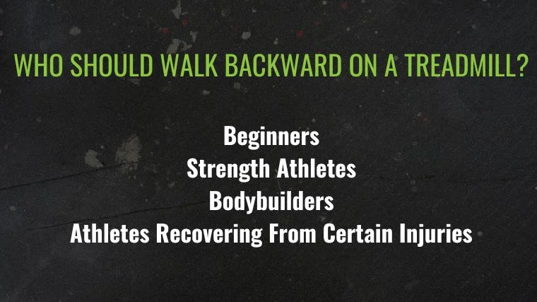 who should walk backward on a treadmill