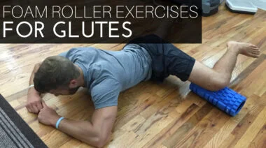 BestFoamRollerExercisesForGlutes