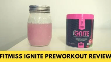 FitMiss Ignite Preworkout Review