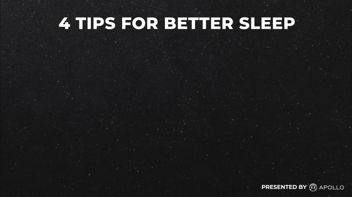 Tips for Better Sleep