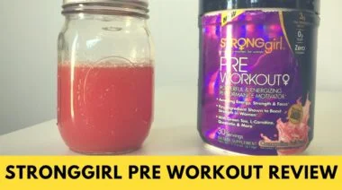 StrongGirl Pre Workout Review