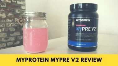MyProtein MYPRE V2 Review